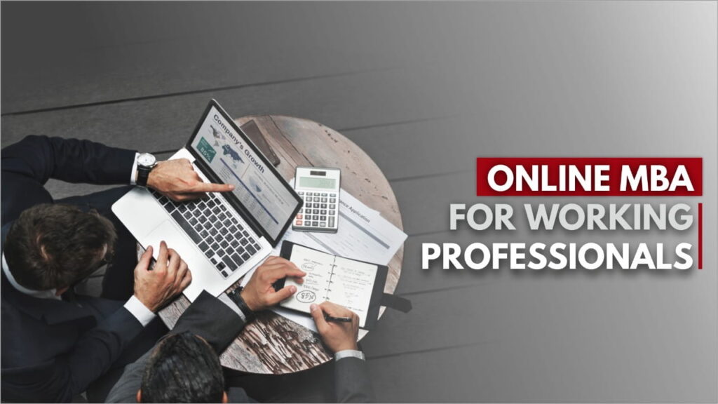 How Online MBA From UGC Approved University Helps to Achieve Successful Careers for Working Professionals?